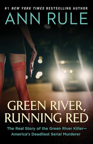 Green River, Running Red: The Real Story of the Green River Killer—America's Deadliest Serial Murderer von Gallery Books